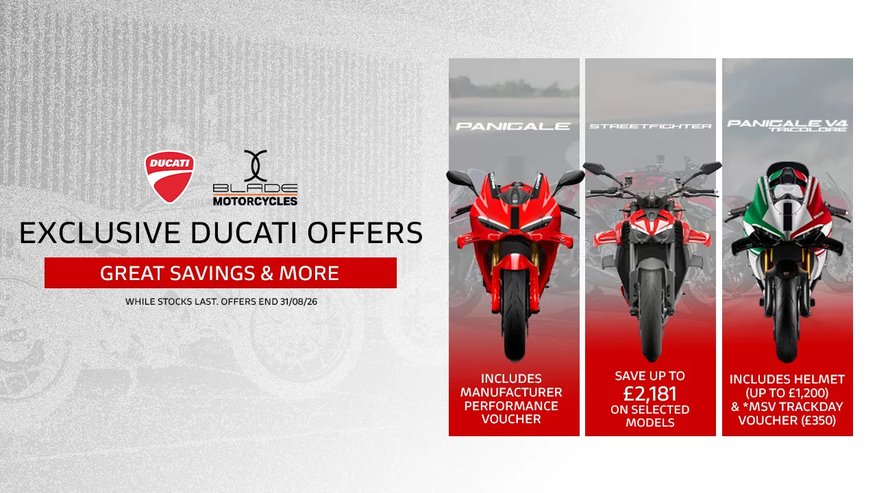 Exclusive Blade Ducati Offers - SAVE UP TO £2,181 AND MORE!